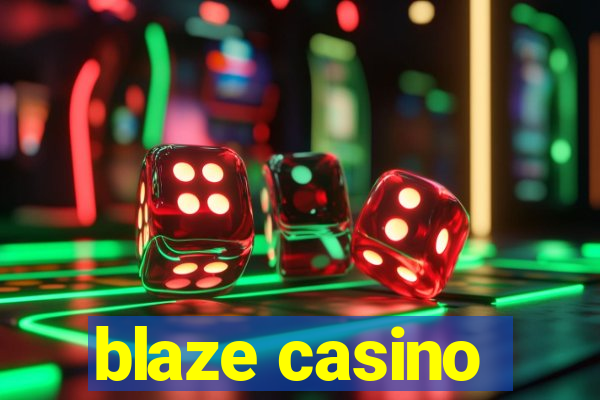 blaze casino