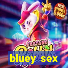 bluey sex