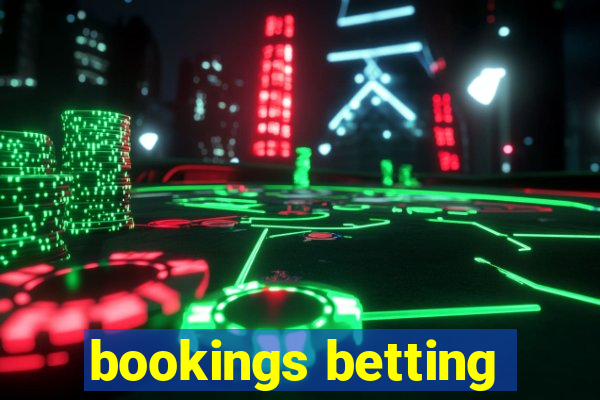 bookings betting