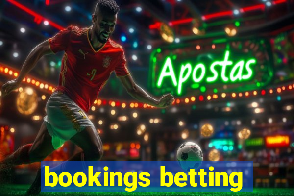 bookings betting