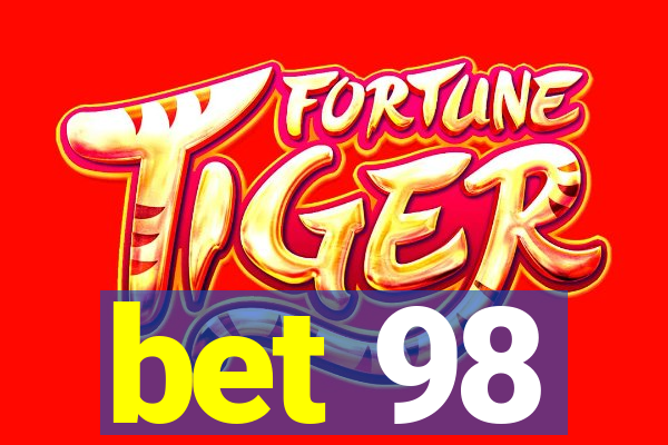 bet 98