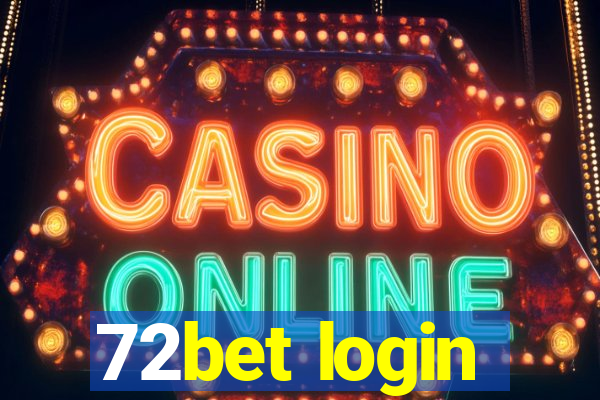 72bet login