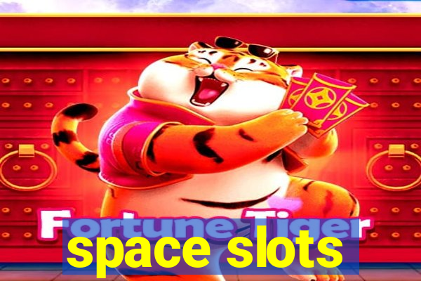 space slots