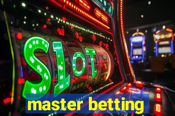 master betting