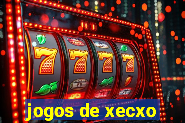 jogos de xecxo