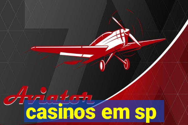 casinos em sp