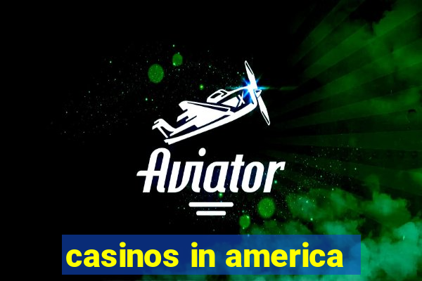 casinos in america