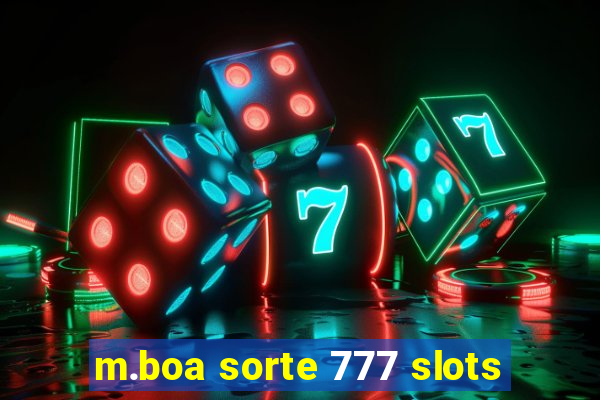 m.boa sorte 777 slots