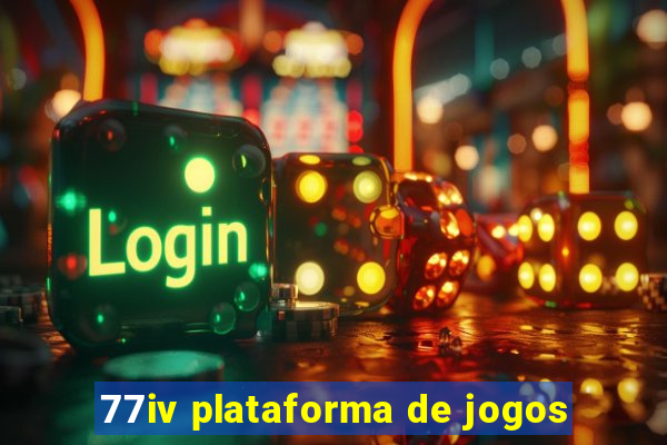 77iv plataforma de jogos