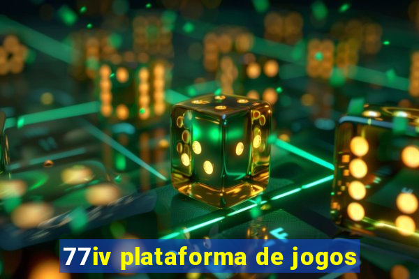 77iv plataforma de jogos