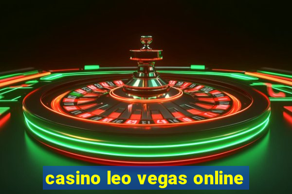 casino leo vegas online