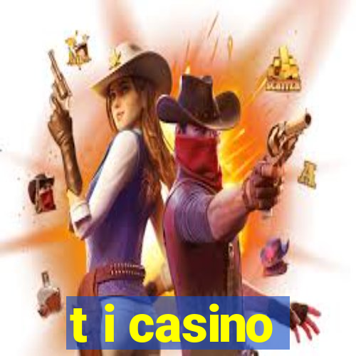 t i casino