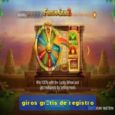 giros gr谩tis de registro