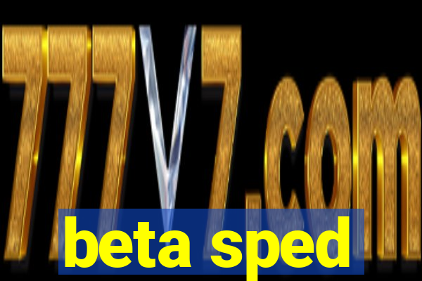 beta sped