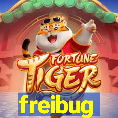 freibug