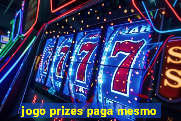 jogo prizes paga mesmo