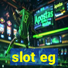 slot eg