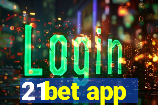 21bet app