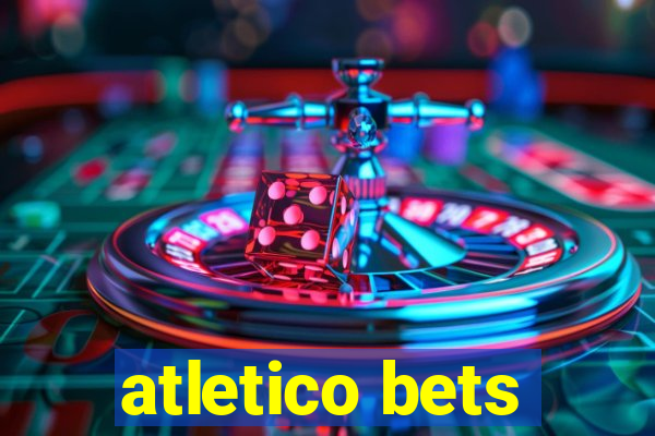 atletico bets