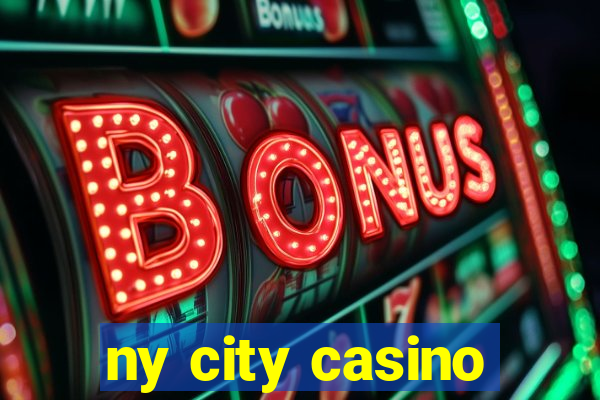 ny city casino