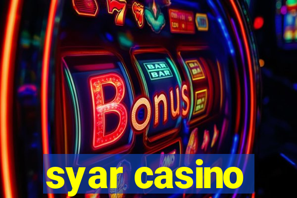 syar casino