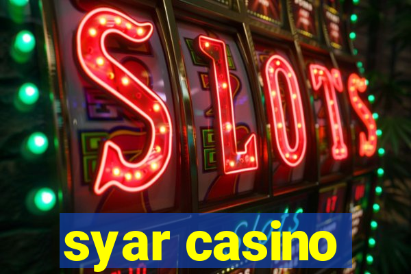 syar casino