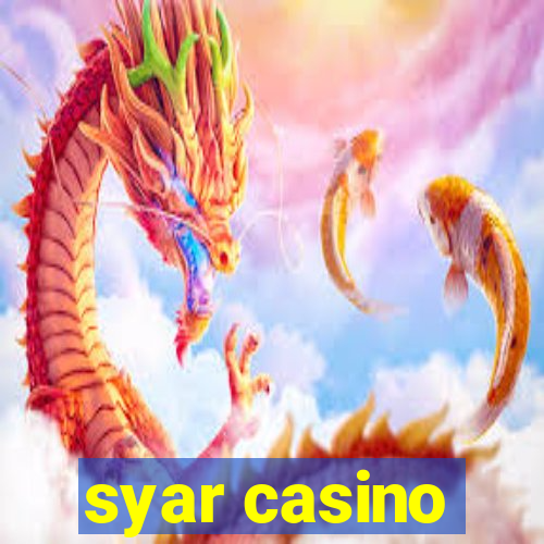 syar casino