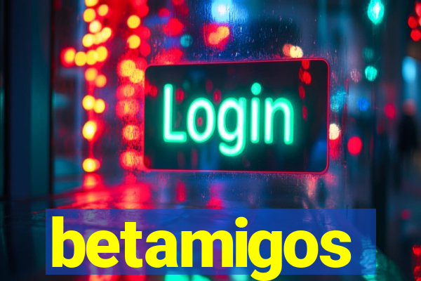 betamigos