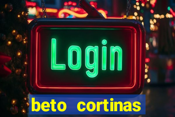 beto cortinas balneario camboriu