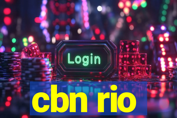 cbn rio