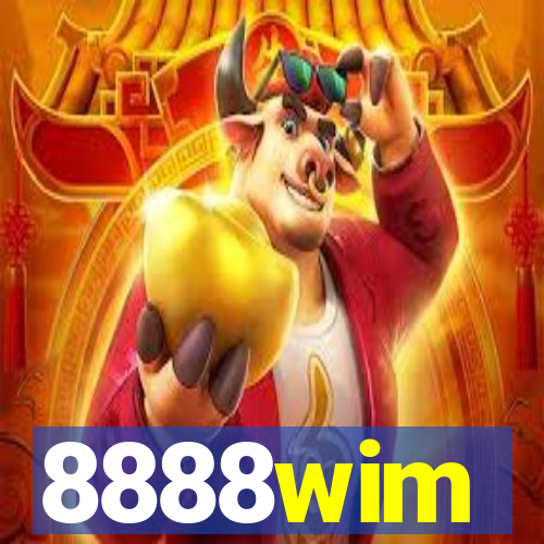 8888wim