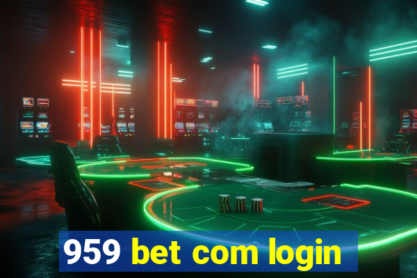 959 bet com login