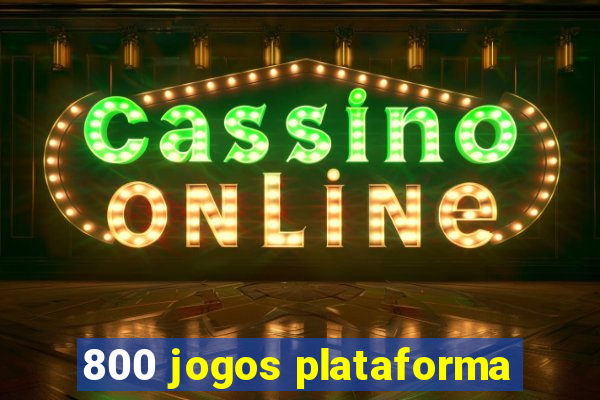 800 jogos plataforma