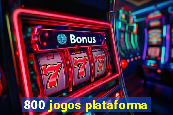 800 jogos plataforma