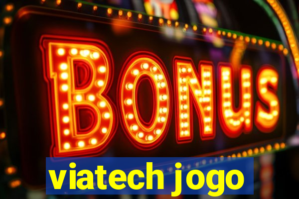 viatech jogo