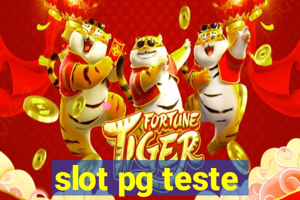 slot pg teste