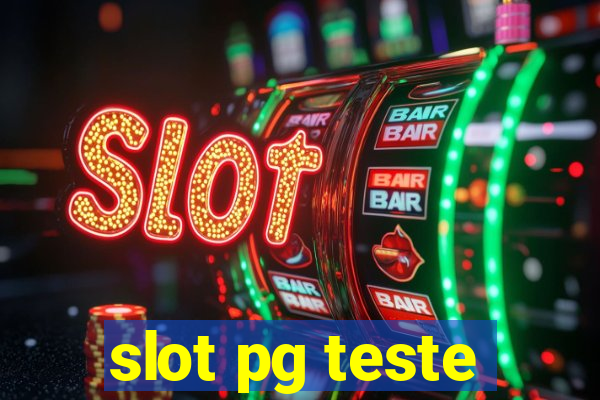 slot pg teste