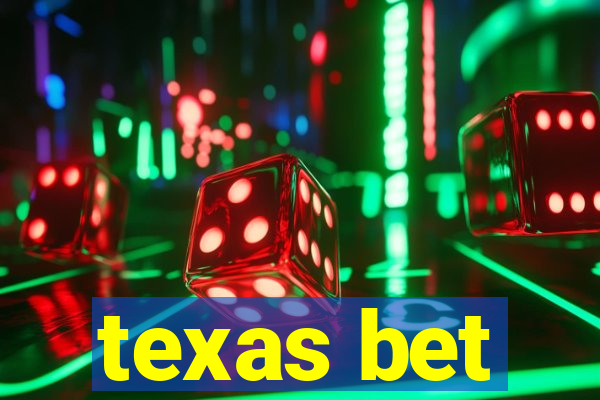 texas bet