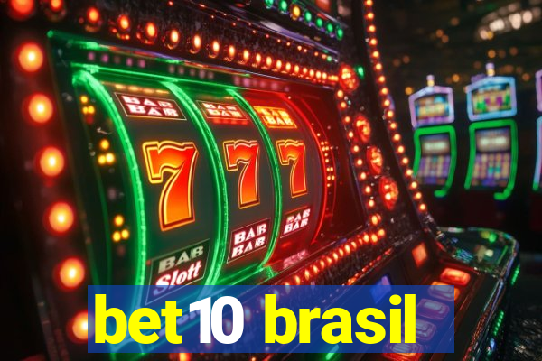 bet10 brasil