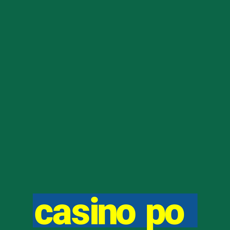 casino po