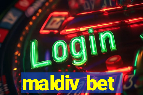 maldiv bet