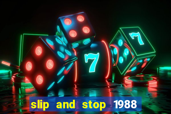 slip and stop 1988 1# [bingo tarte]