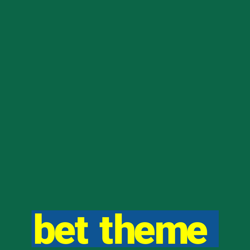 bet theme