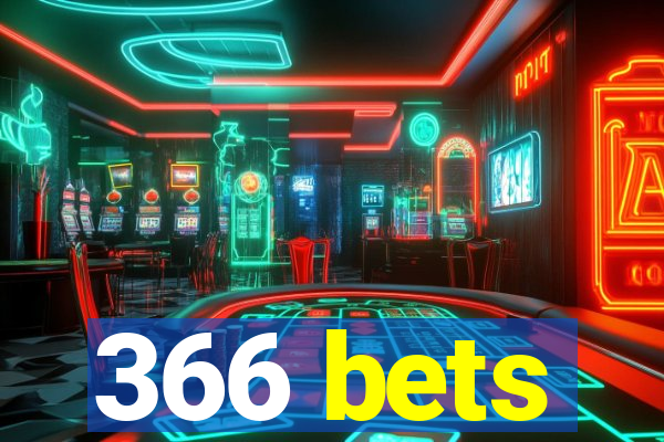 366 bets