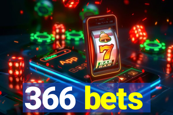 366 bets