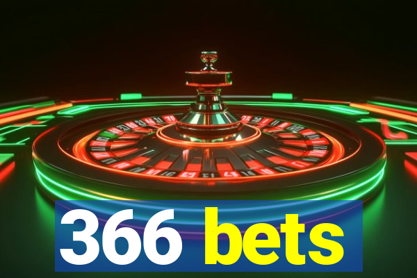 366 bets