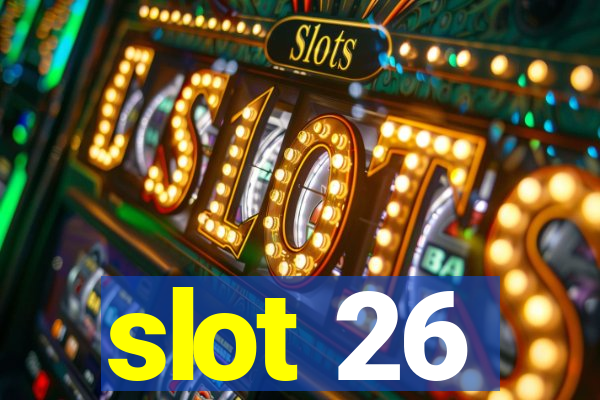 slot 26