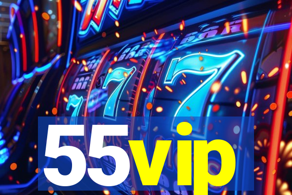 55vip