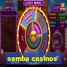 samba casinos