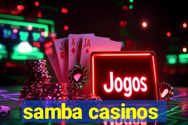 samba casinos